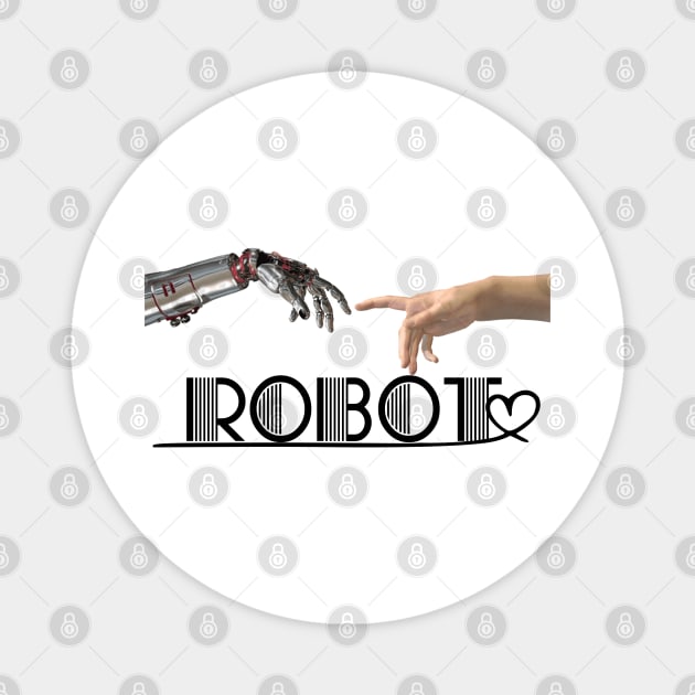 I LOVE ROBOT Magnet by ISSTORE